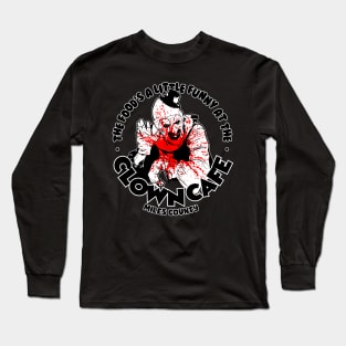 Drop On By The Clown Cafe Long Sleeve T-Shirt